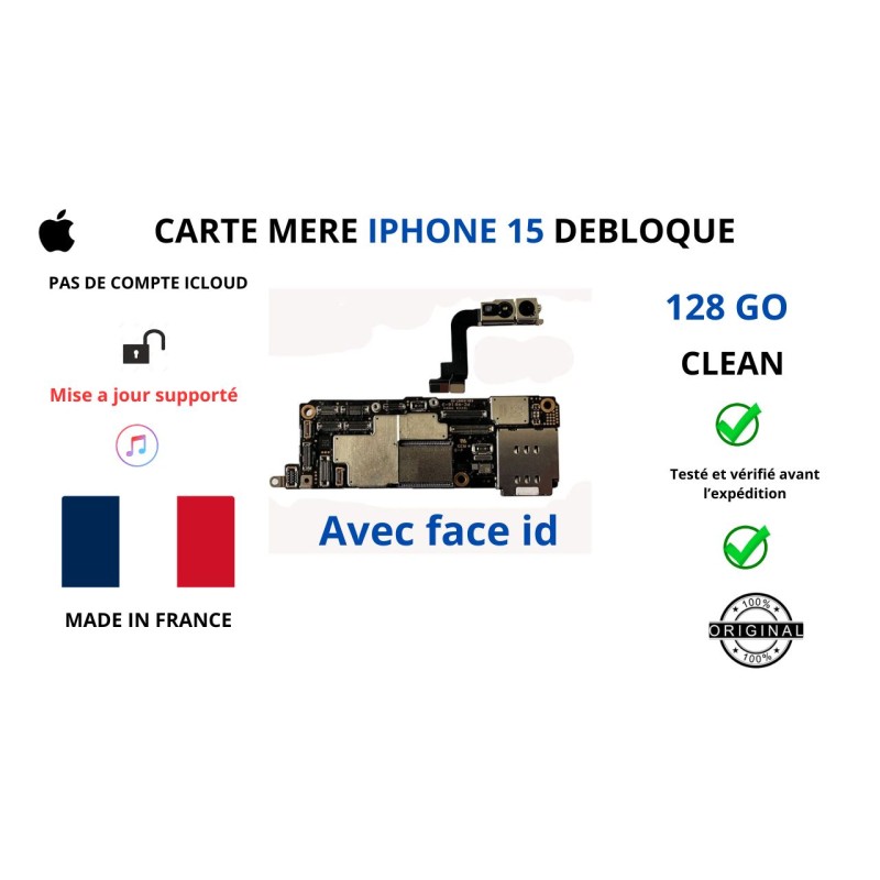 CARTE MERE IPHONE 15 + FACE ID 256 GO